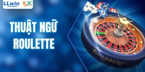 Thuật Ngữ Roulette - Từ Điển Vỡ Lòng Cho Người Mới Nhập Môn